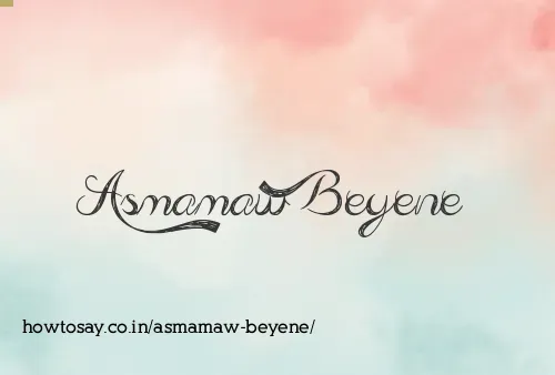 Asmamaw Beyene