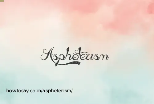 Aspheterism