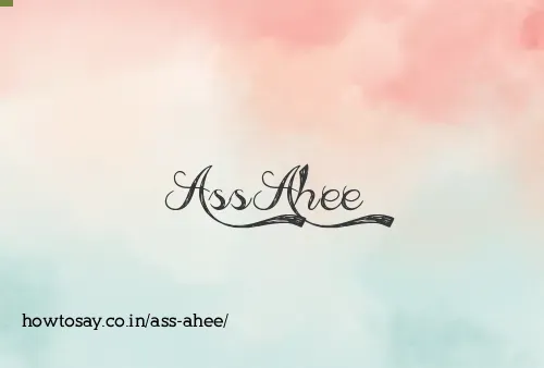 Ass Ahee