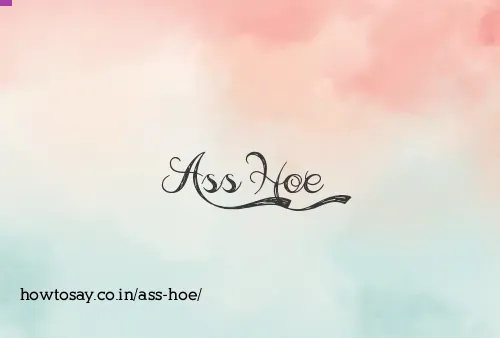 Ass Hoe