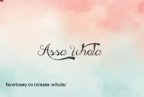Assa Whola