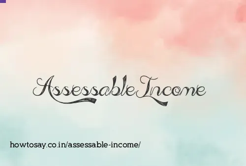 Assessable Income