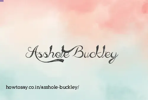 Asshole Buckley