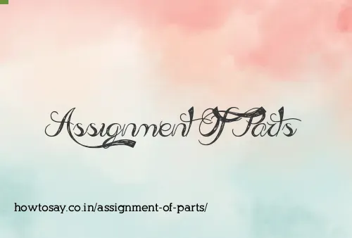 Assignment Of Parts