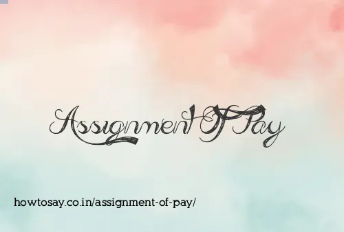 Assignment Of Pay