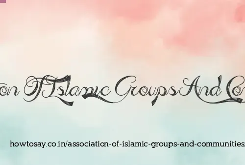 Association Of Islamic Groups And Communities