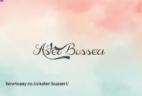 Aster Busseri