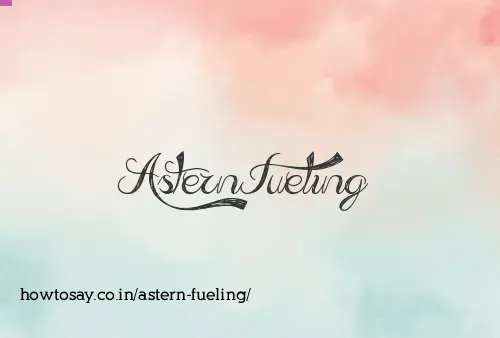 Astern Fueling