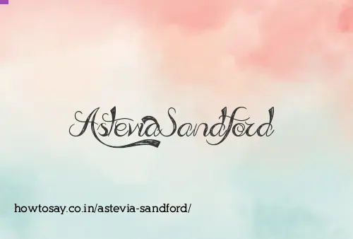 Astevia Sandford