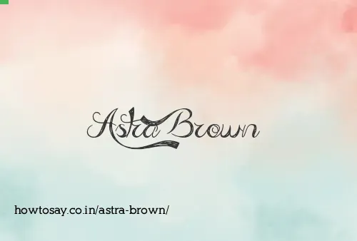 Astra Brown