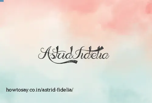 Astrid Fidelia