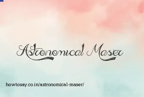 Astronomical Maser
