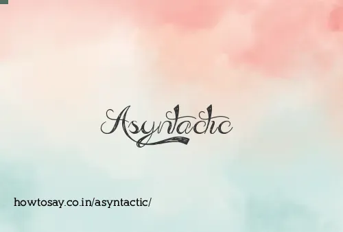 Asyntactic