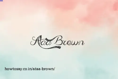 Ataa Brown
