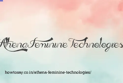 Athena Feminine Technologies