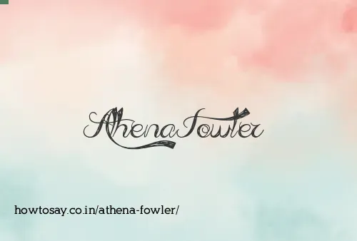 Athena Fowler