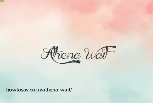 Athena Wait
