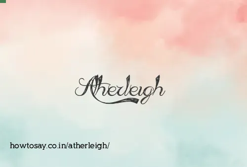 Atherleigh
