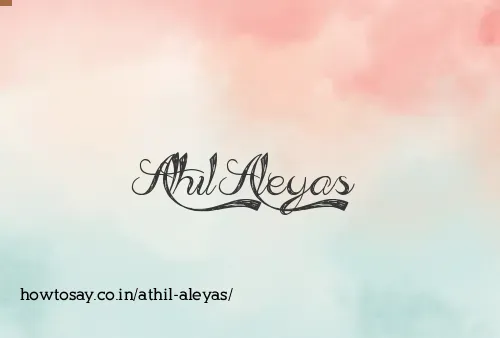 Athil Aleyas