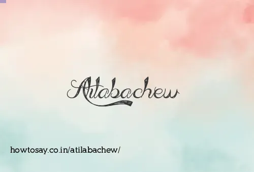 Atilabachew