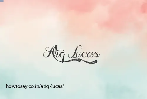 Atiq Lucas