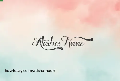 Atisha Noor