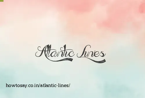 Atlantic Lines