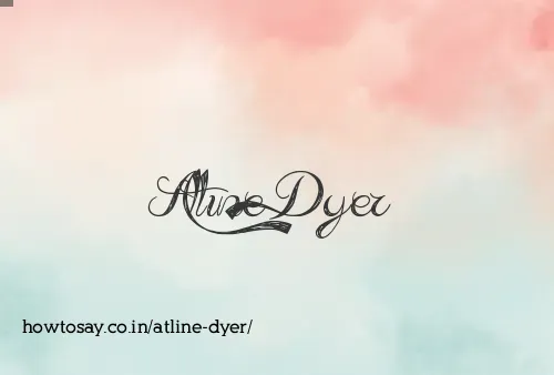 Atline Dyer