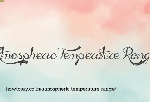 Atmospheric Temperature Range