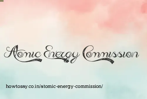 Atomic Energy Commission