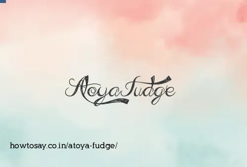 Atoya Fudge