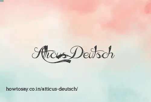 Atticus Deutsch