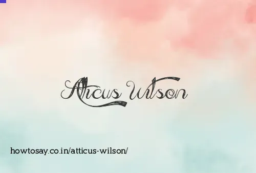 Atticus Wilson