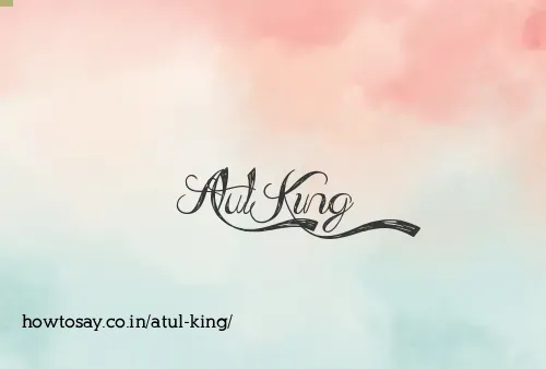 Atul King