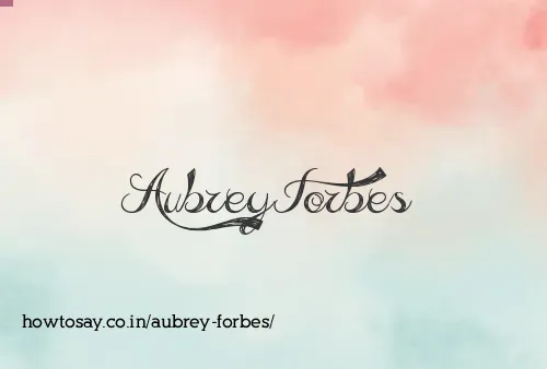 Aubrey Forbes