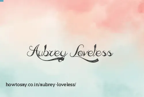 Aubrey Loveless