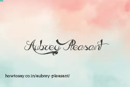 Aubrey Pleasant