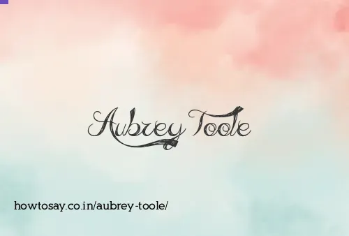 Aubrey Toole