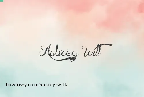 Aubrey Will