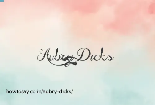 Aubry Dicks
