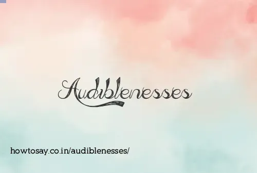 Audiblenesses