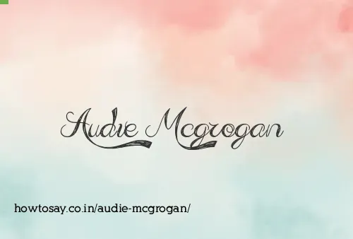 Audie Mcgrogan