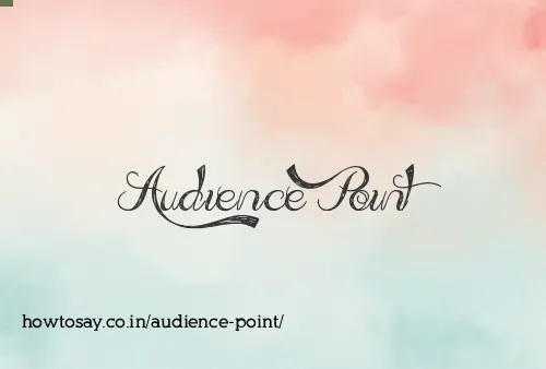 Audience Point