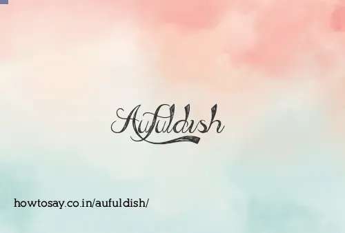 Aufuldish