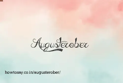 Augusterober