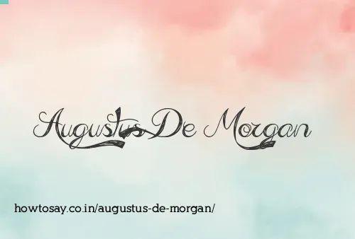 Augustus De Morgan