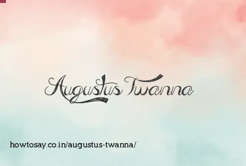 Augustus Twanna
