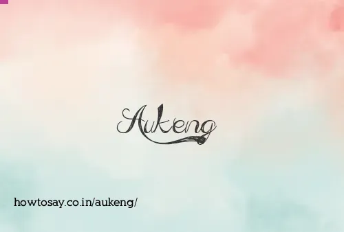 Aukeng