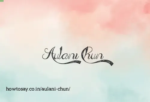 Aulani Chun