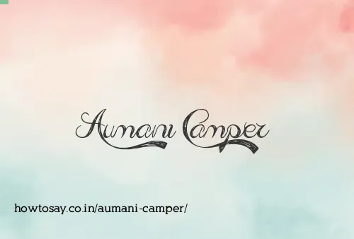 Aumani Camper